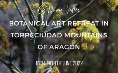 BOTANICAL ART RETREAT IN TORRECIUDAD MOUNTAINS OF ARAGÓN